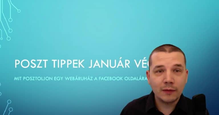 Poszt Tippék január végi Facebook marketing stratégiák, PPC kampányok, webáruházak növelése, online reklám, digitális marketing, MarketingeR PPC ügynökség, Facebook hirdetés, online értékesítés, közösségi média marketing.